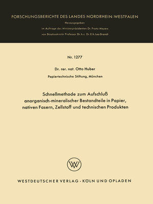 cover image of Schnellmethode zum Aufschluß anorganisch-mineralischer Bestandteile in Papier, nativen Fasern, Zellstoff und technischen Produkten